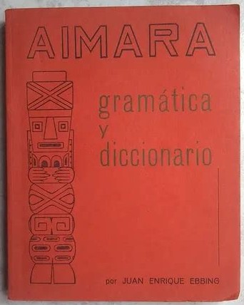 Bestand:Aimara gramática y diccionario.jpg